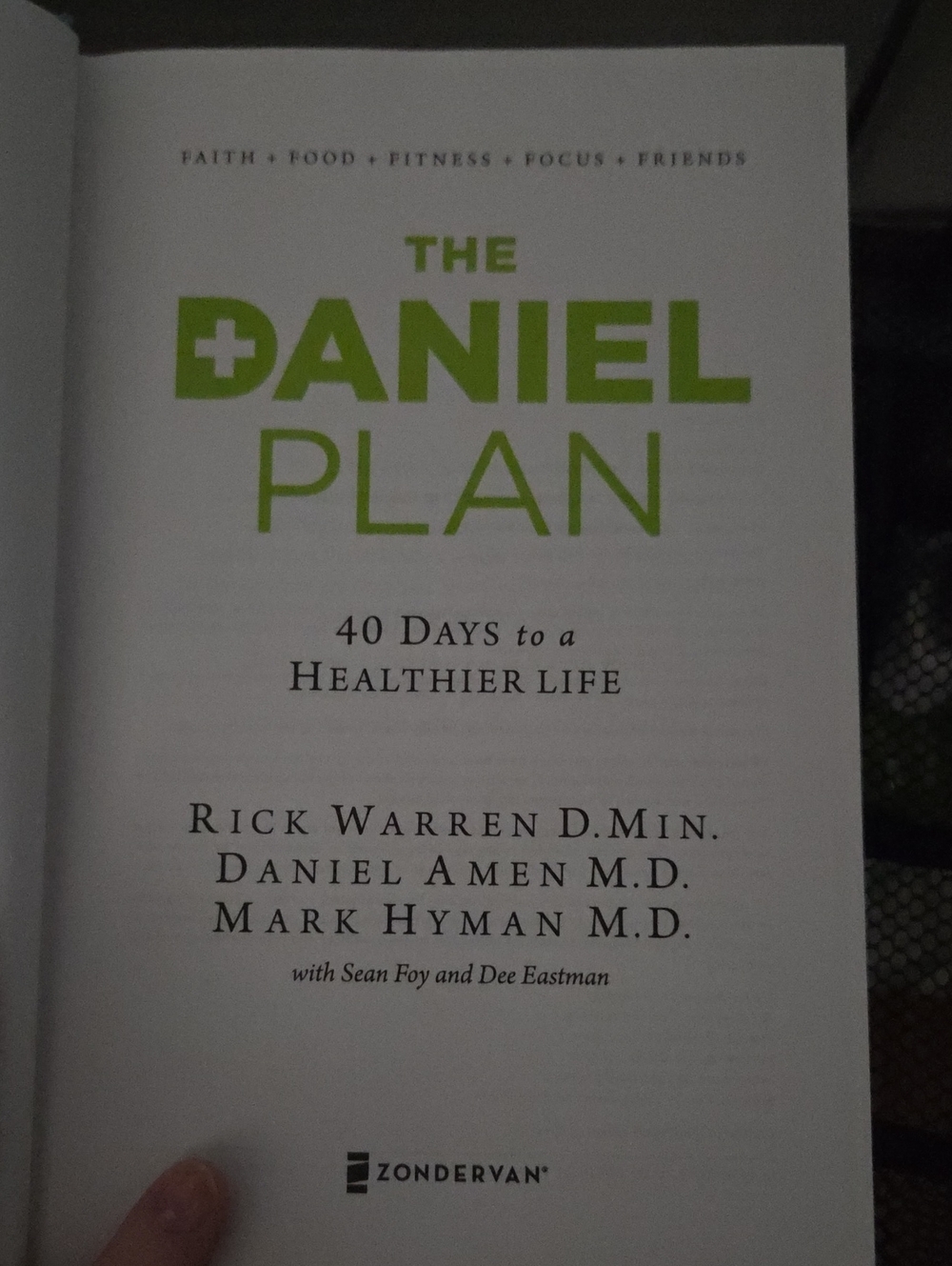 The Daniel Plan - 40 Days to a Healthier Life Rick Warren